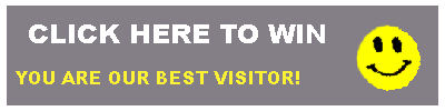 Click Here to WIN. You are our best visitor.